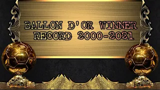 BALLON D'OR WINNERS RECORD 2000-2021