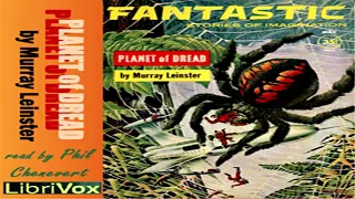 Planet of Dread ♦ By Murray Leinster ♦ Science Fiction ♦ Full Audiobook