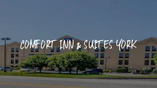 Comfort Inn & Suites York Review - York , United States of America