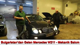 Bulgaristan'dan Gelen  Mercedes W211 - Mekanik Bakım