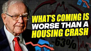 Warren Buffet What's Coming Is WORSE Than A Housing Crash || 2024