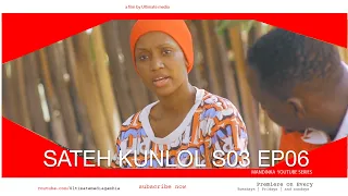 SATEH KUNLOL S3 EP06 || Starring Manding Stars || Latest Mandinka🇬🇲 Gambian films 2024