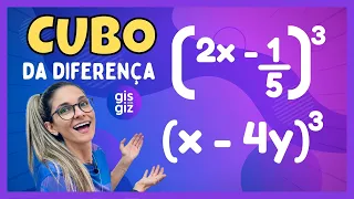 PRODUTOS NOTÁVEIS - CUBO DA DIFERENÇA DE DOIS TERMOS  #05  PROF. GIS/