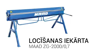 Locīšanas iekārta MAAD ZG-2000/0,7