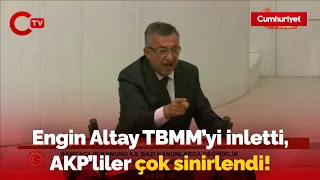 Engin Altay TBMM'yi inletti, AKP'liler çok sinirlendi: "Bu yağmaya, bu talana, bu hırsızlığa..."