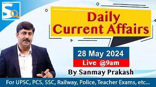 28 May Current Affairs 2024 | Daily Current Affairs Sanmay Prakash | Sarkari Job News