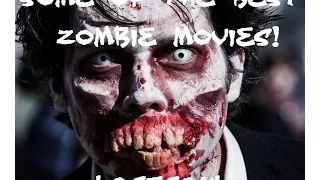 Tribute to Some of the All Time Best Zombie Movies