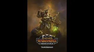 Total War: Warhammer III 3# Тамурхан - Нург - легенда + 10%