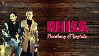 Khisa | Manchung ft Singrala | Tangkhul Song