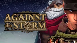 Against the Storm - оригинальный ситибилдер с хорошей графикой.