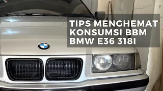 Tips Menghemat BBM Mobil BMW E36 318i | CARVLOG Indonesia