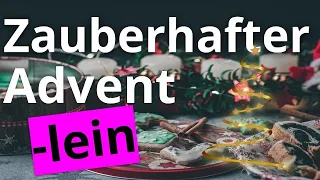 Zauberhafter Advent in Deutschland | Magical Advent in Germany | Gedicht und Grammatik