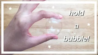 UNPOPPABLE BUBBLE SOLUTION (hold bubbles without bursting)