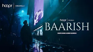 Baarish | Gaurav Dagaonkar, Bhaven Dhanak & Anirudh Bhola | Monsoon/Romance | Hoopr Originals