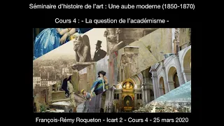 Histoire de l'art - Icart 2 - Une aube moderne (1850-1870) - cours 4 : La question de l'académisme
