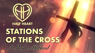 Stations of the Cross SHORT METHOD Second Week of Lent • Pray Today • March 03, 2023  |  HALF HEART