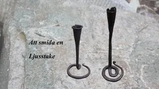 Att smida en ljusstake/ How to forge a candlestick/Schmiede einen Kerzenhalter