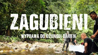 Zagubieni - Wyprawa do dżungli Darien (Darien Gap, Panama)