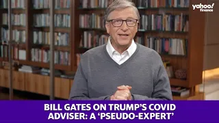 Bill Gates on the US coronavirus response: We now have a ‘pseudo-expert’ advising the president