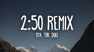 MYA, TINI & DUKI - 2:50 Remix (Letra/Lyrics)