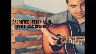 Sacrifice - Elton John ( Cover Lucas Resende)