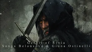 The Witcher 🐺 Geralt of Rivia Theme (Epic Extended Version) Sonya Belousova, Giona Ostinelli