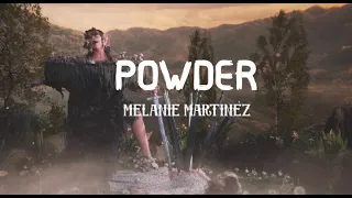 POWDER - Melanie Martinez [LYRICS]
