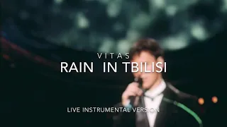 VITAS - Rain in Tbilisi / Дождь в Тбилиси  (Live Instrumental Version)