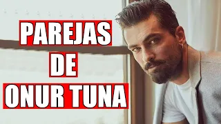 Parejas de ONUR TUNA en la Vida Real