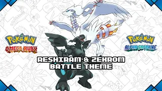 Pokemon Omega Ruby & Alpha Sapphire - Reshiram & Zekrom Battle Theme | Remastered