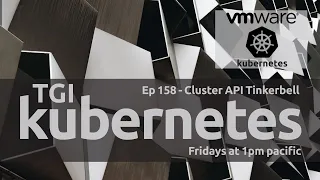 TGI Kubernetes 158: Bare metal clusters with Cluster API Tinkerbell