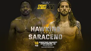 Hawkins vs. Saraceno | Fight For It XIV | Spartanburg, SC