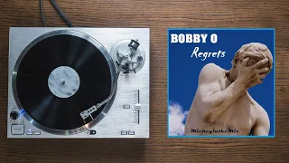 BOBBY O - regrets (MickeyintheMix)