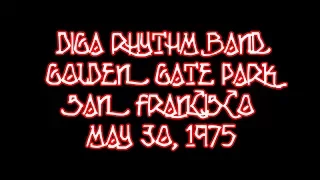 Diga Rhythm Band with Jerry Garcia at Golden Gate Park 5/30/75
