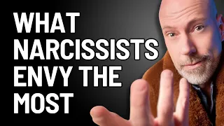 What narcissists envy the most about you