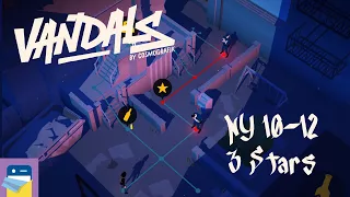 Vandals: New York Level 10-12 Walkthrough and Solution - 3 Stars (by ARTE Experience)