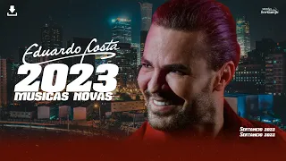 EDUARDO COSTA  | LANÇAMENTO MUSICAS NOVAS 2023