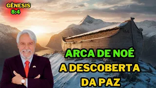 "Arca de Noé: A Descoberta da Paz - Gênesis 8:4 com Pr. Juanribe Pagliarin".