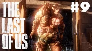 The Last of Us - Gameplay Walkthrough Part 9 - Bloater! (PS3)