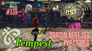 #339 Tempest Lv.99 ~ Meet Gladi Time Traveler - Dragon Nest SEA PVP Ladder