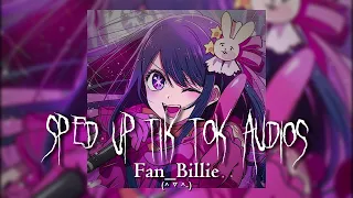 Speed up TikTok audios ♡🌟🤩🌃💌💫 pt. 8  Oshi no ko