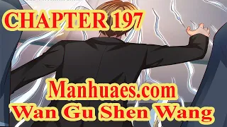 Wan Gu Shen Wang Chapter 197 [English Sub] | MANHUAES.COM