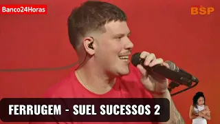 FERRUGEM  - SUEL SUCESSOS ROMANTICOS 2  - 2021 BSP