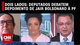 Dois Lados: Deputados debatem depoimento de Jair Bolsonaro à PF | LIVE CNN