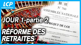 Réforme des retraites : examen du projet de loi à l'Assemblée nationale- Jour 1/Partie2