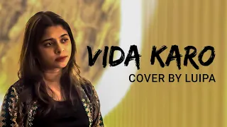 Vida Karo Cover By Luipa | Chamkila | Ar Rahman | Arijit Singh | Jonita Gandhi