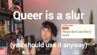 Is Queer A Slur?