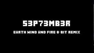 September (8-Bit Remix) - Earth, Wind & Fire
