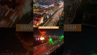 Dragon Bridge Fire Show, Da Nang, Vietnam | #shorts #dragonbridge #danang #vietnam #fireshow #travel