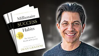 Millionaire Success Habits | Summary In Under 9 Minutes (Book by Dean Graziosi)